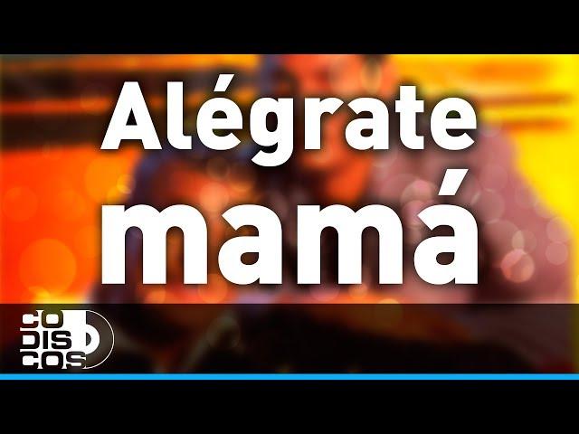 Alégrate Mamá, Los Diablitos - Audio