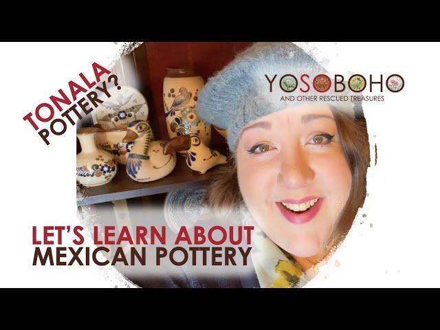 What is Tonala Pottery? Let's learn about Mexican pottery! Talavera, Tlaquepaque, Oaxana & more! 