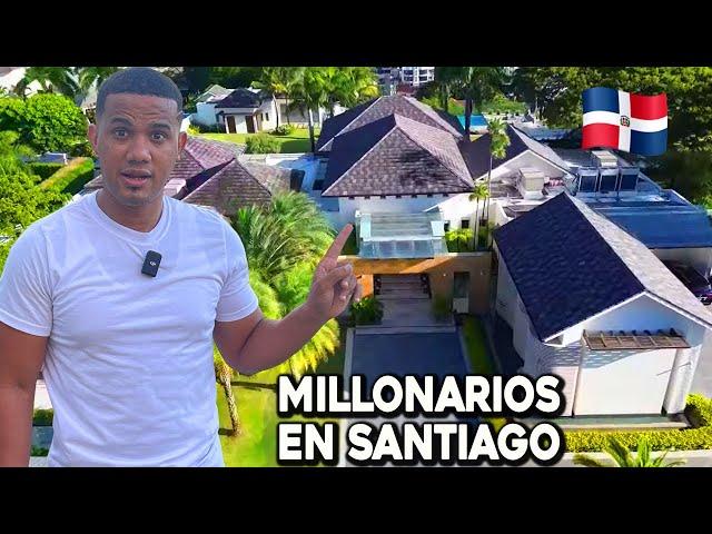 Aquí  viven los MILLONARIOS DE SANTIAGO República Dominicana