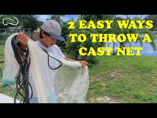 2 EASY WAYS TO THROW A CAST NET   SO EASY A 12 YEAR OLD CAN DO IT