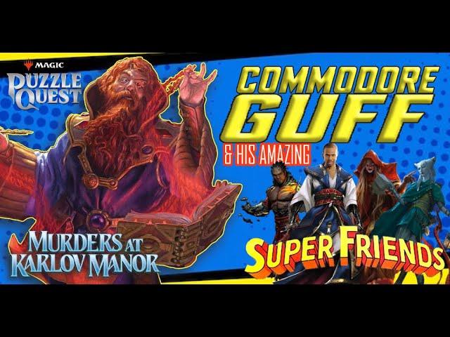 Commodore Guff Full Planeswalker Review | MKM | Magic Puzzle Quest