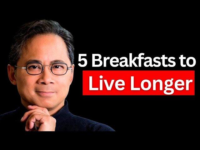 These 5 BREAKFASTS Regenerate Stem Cells & LIVE LONGER  Dr. William Li