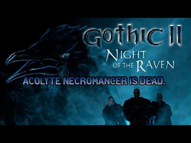 Gothic II Acolyte Necromancer is dead #26