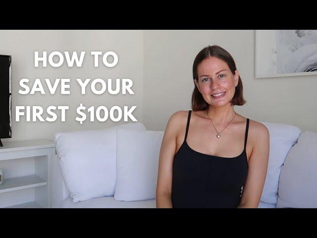 How I saved my first $100,000 by 27 (My strategy) + How long does it take?