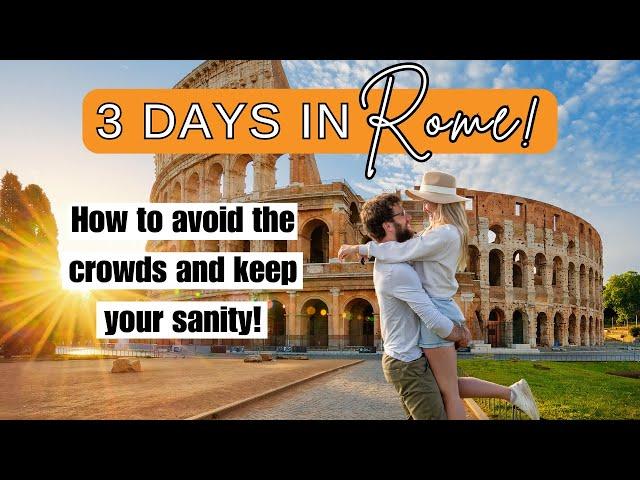 3 Days in Rome: Itinerary to beat the crowds in Rome, Italy! (2024)