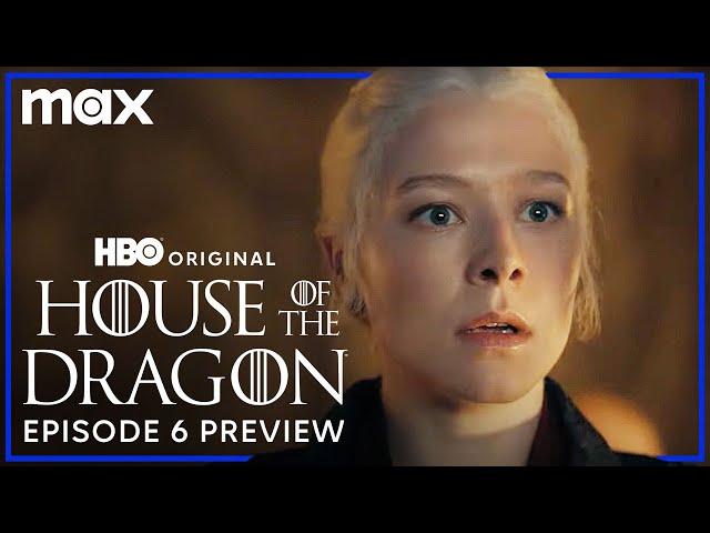 House of the Dragon Season 2 | Episode 6 Preview | Max