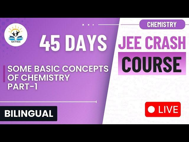 Chemistry For JEE-Main 2025 |  Some Basic Concepts of Chemistry  Part-1 | Bilingual