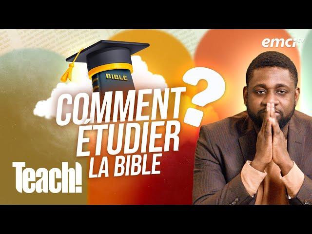 Comment étudier la Bible ? - Teach! - Athoms Mbuma