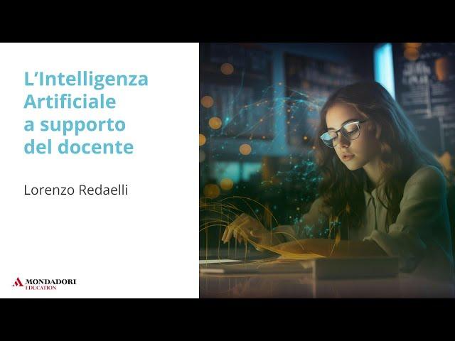 L’Intelligenza Artificiale a supporto del docente | Lorenzo Redaelli