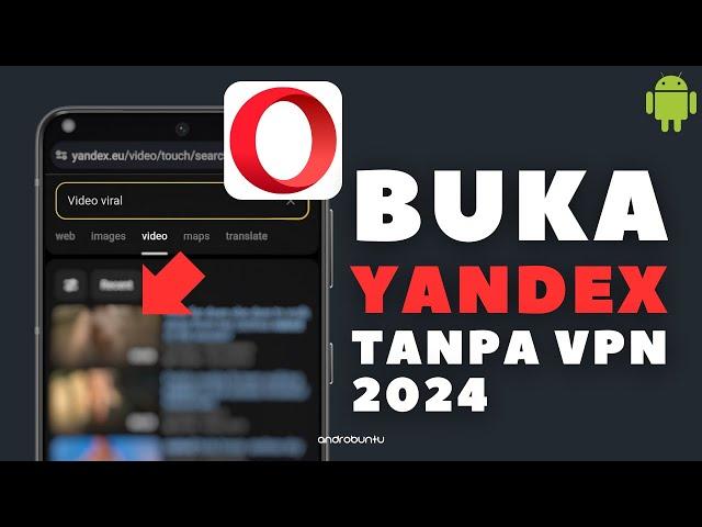 Terbaru!! Cara Mencari Video Tertentu Yandex di Opera 2024