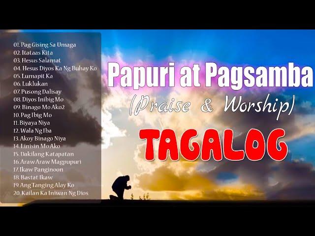 Papuri at Pagsamba Christian Song Tagalog Nonstop With Lyrics  Jesus Songs Tagalog With Lyrics 2021