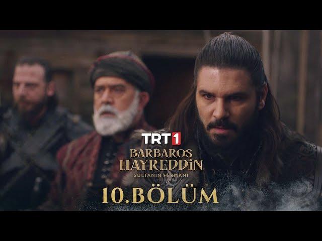 Barbaros Hayreddin: Sultanın Fermanı 10. Bölüm