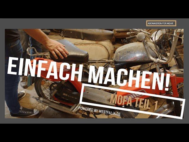 Mofa Teil 1 | EINFACH MACHEN!