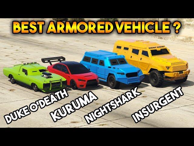 GTA 5 ONLINE : KURUMA VS INSURGENT VS NIGHTSHARK VS DUKE O'DEATH  (WHICH IS BEST ARMORED VEHICLE ?)