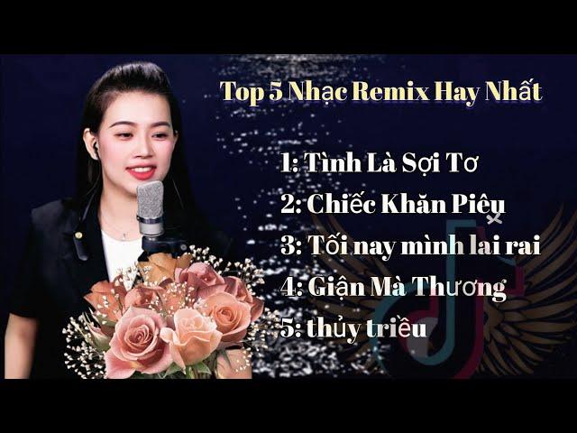 Top 5 Nhạc Remix Hay Nhất | Thu Phương
