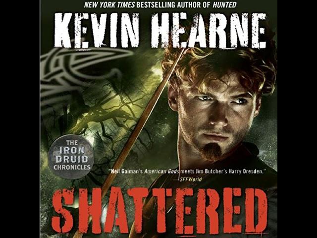 FULL AUDIOBOOK - Kevin Hearne - The Iron Druid #7 - Shattered