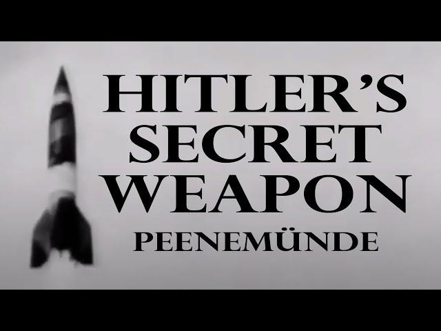 Hitler's Secret Weapon - Peenemünde