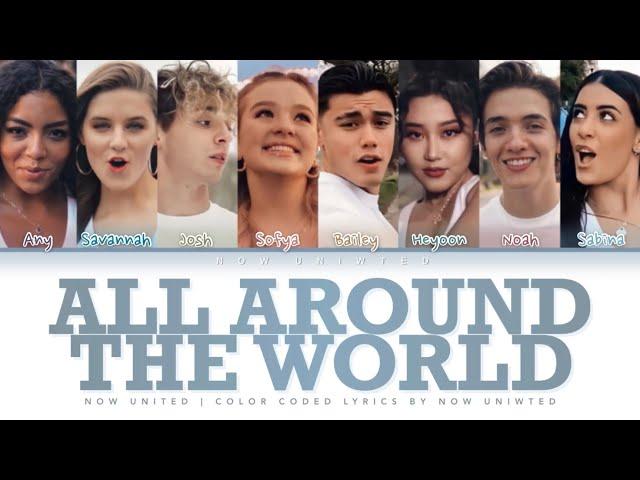 Now United - “All Around The World” | Color Coded Lyrics