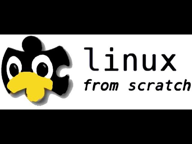 Linux From Scratch Part 5.1 (Explanation)