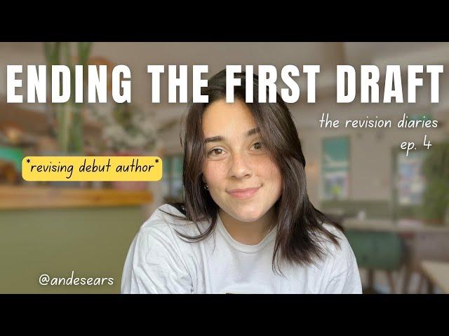 ENDING THE FIRST DRAFT  // finish annotating my first draft with me!