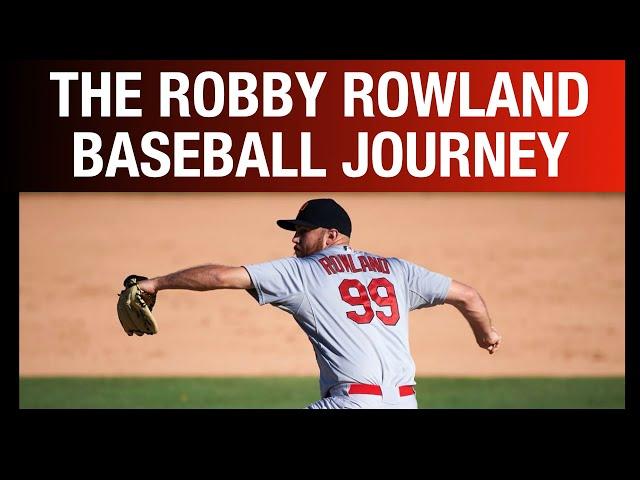 The Baseball Journey of Robby Rowland