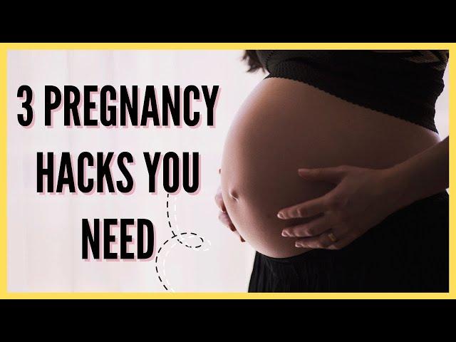 3 Hacks Every Pregnant Woman Should Know (#3 Is Genius)