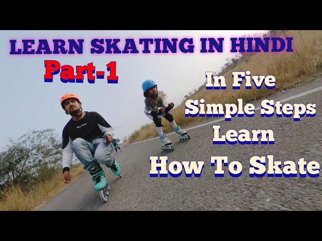 Learn skating in simple Steps in hindi Beginner India Part 1 inline skating for begginers in hindi