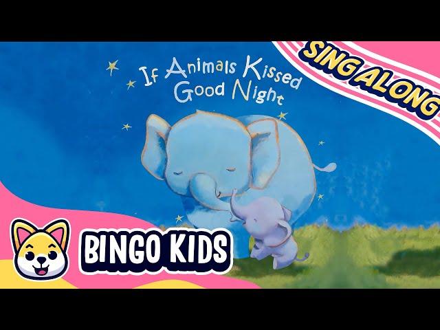 If Animals Kissed Goodnight | Bingo Kids Nursery Rhymes & Kids Songs