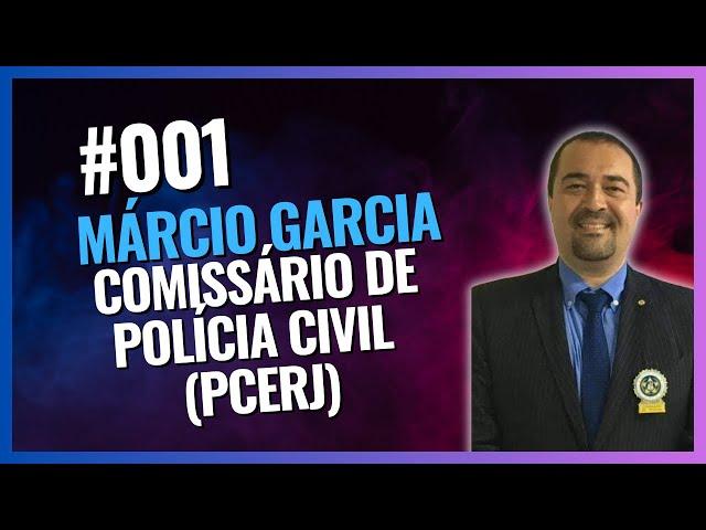 Comissário Márcio Garcia(PCERJ): Fala, meu jovem - Episódio #01