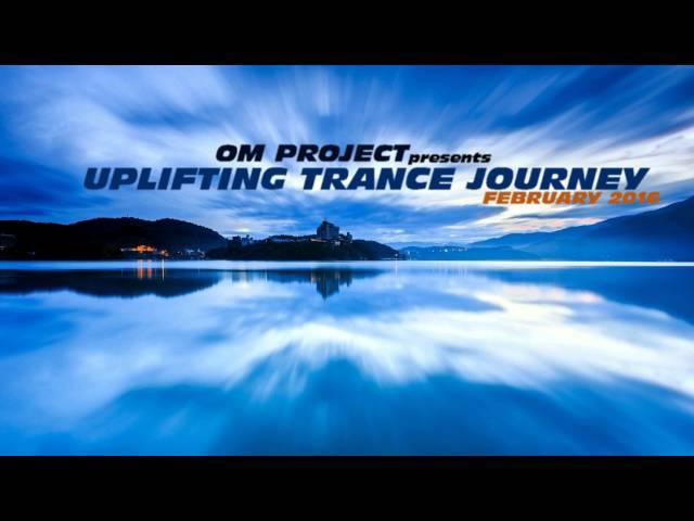 OM Project  - Uplifting Trance Journey #1 (Best of 2016) HD