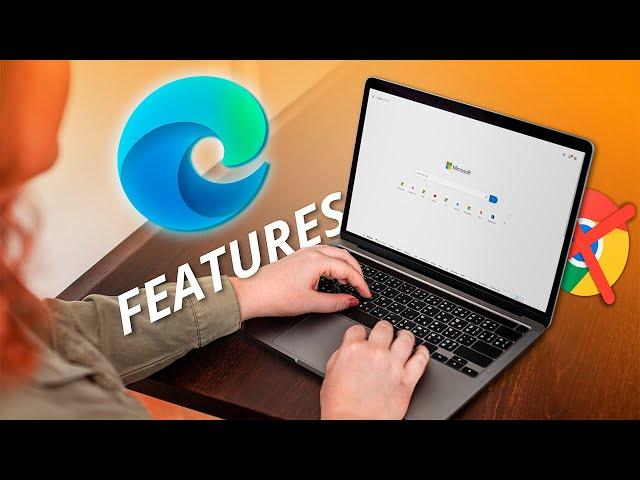 11 Microsoft Edge Features That Will Make You Quit Google Chrome!