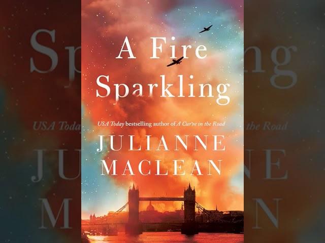 Julianne MacLean - A Fire Sparkling | Audiobook Mystery, Thriller & Suspense - Part 1