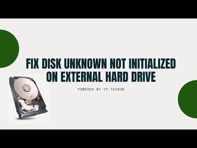 Fix  Disk Unknown Not Initialized on External Hard Drive