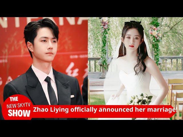 Zhao Liying officially announced her marriage! The wedding was low-key and netizens sent their bless