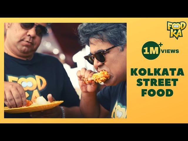 Kolkata's Best Street Food | কলকাতার সেরা রাস্তার খাবার | Foodka S03E03 | Mir | Indrajit Lahiri