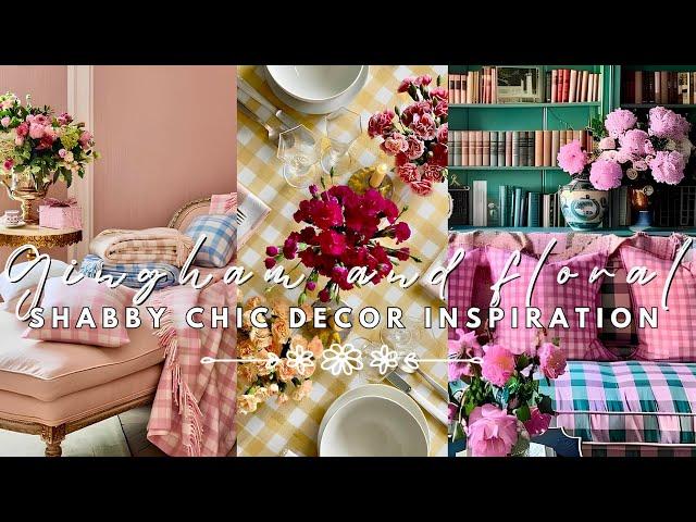 NEW - Gingham and Floral Decor Inspiration | Shabby Chic Elegance 