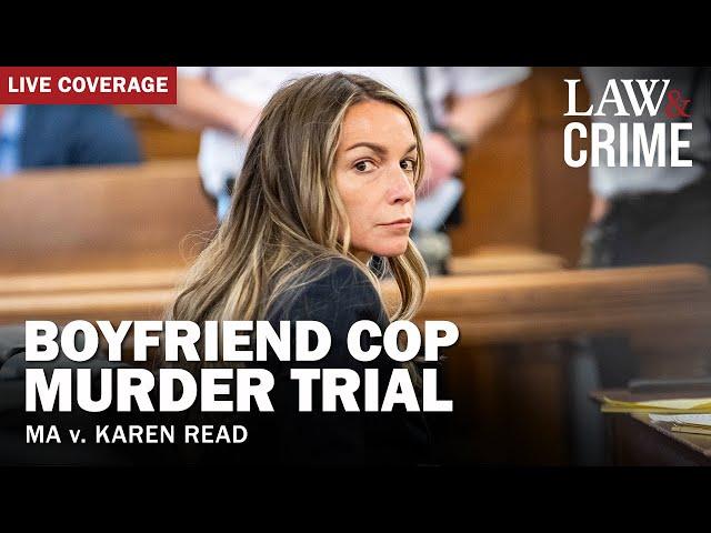 LIVE: Boyfriend Cop Murder Trial – MA v. Karen Read – Day 30