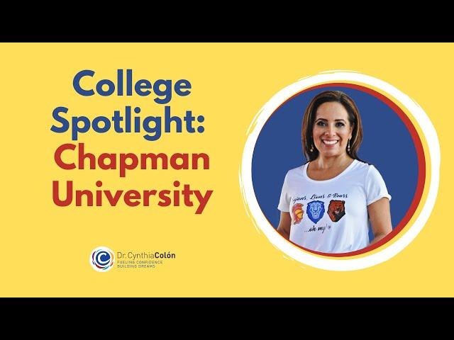 College Spotlight: Chapman University