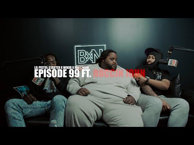 Lil Pistol Starter x Roccin John x WiKiD | BOXEDINPODCAST| EPISODE 99