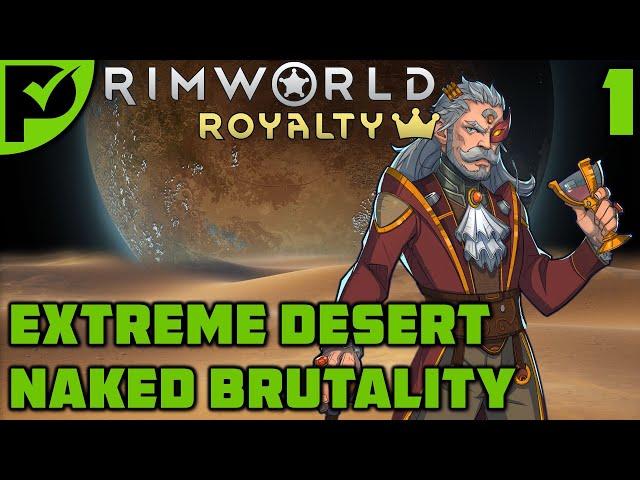 Starting with nothing… again - Rimworld Royalty Extreme Desert Ep. 1 [Rimworld Naked Brutality]