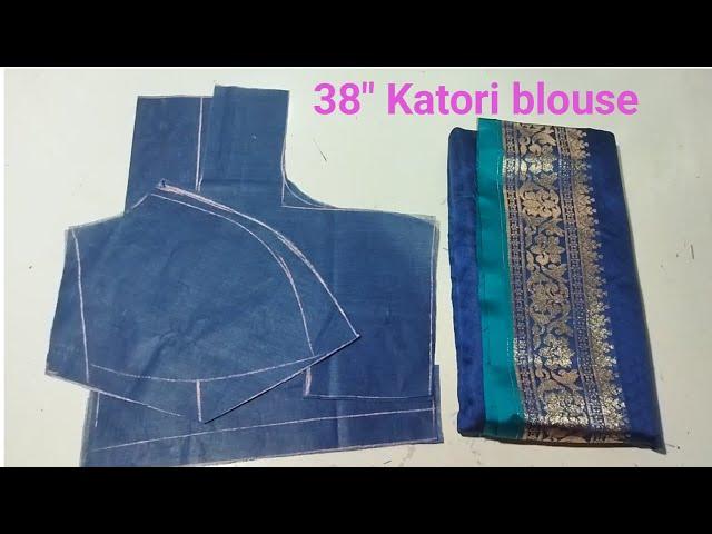 38 size katori blouse cutting from saree blouse piece.