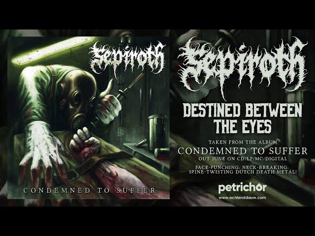 Sepiroth - Destined Between The Eyes