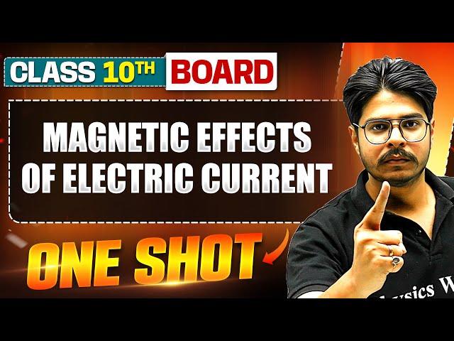 WARRIOR 2025: MAGNETIC EFFECTS OF ELECTRIC CURRENT in 1 Shot: FULL CHAPTER (Theory+PYQs) | Class 10