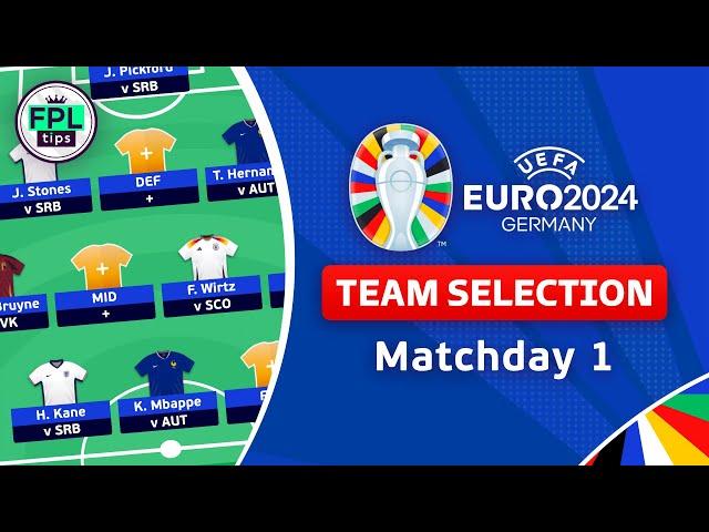 MATCHDAY 1: TEAM SELECTION | Building Squad & Chip Strategy | UEFA EURO 2024 | Fantasy Football Tips