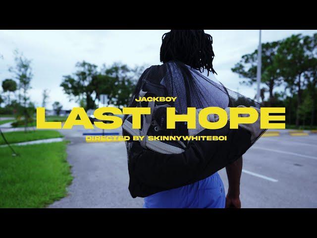 Jackboy - Last Hope (Official Video)