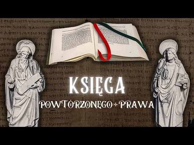 Pismo Święte: Księga Powtórzonego Prawa (całość).