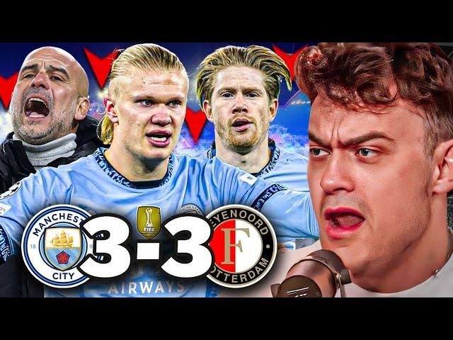 6 GAMES WITHOUT A WIN! MAN CITY 3-3 FEYENOORD REACTION