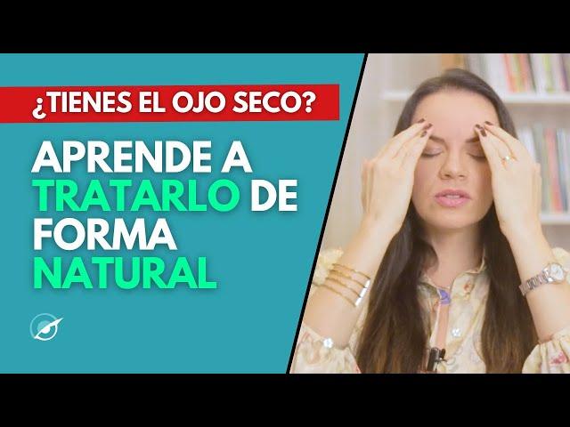 TRES PASOS PARA MEJORAR EL OJO SECO DE FORMA NATURAL - Tatiana G. Capanema