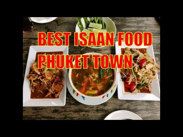 Best Isaan food in Phuket Town - Siang Kaen Restaurant