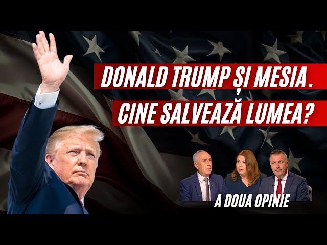 Trump și tentația unui 'Mesia Politic' | Când Religia întâlnește Politica | A Doua Opinie